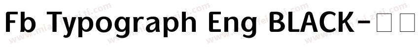Fb Typograph Eng BLACK字体转换